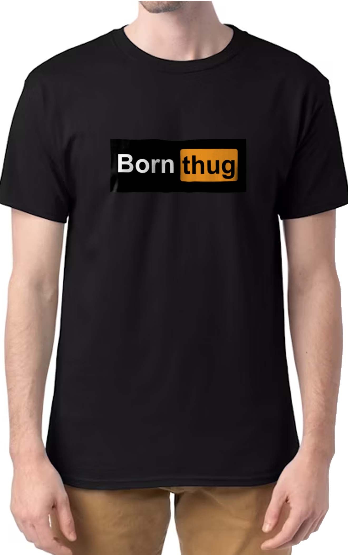 Born Thug Design Shirt